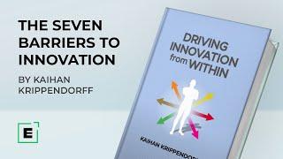 The Seven Barriers To Innovation | Insights from the Best-seller 'Driving Innovation From Within'