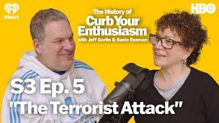 S3 Ep. 5 - "The Terrorist Attack" | The History of Curb Your Enthusiasm