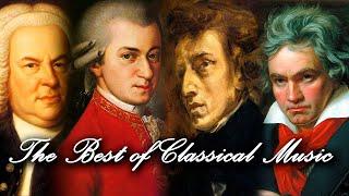 The Best of Classical Music  Mozart, Beethoven, Bach, Chopin, Vivaldi  Most Famous Classic Pieces