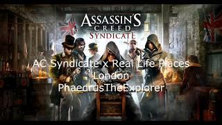 Assassin's Creed Syndicate - London landmarks (Real Places x In game)