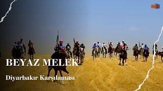 Diyarbakır Karşılaması | Beyaz Melek