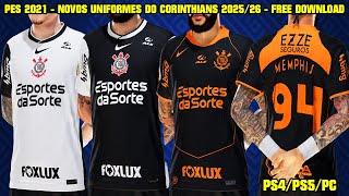 PES 2021 - NOVOS UNIFORMES DO CORINTHIANS 2025 - PS4/PS5/PC