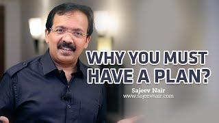 Plan your day, Plan your life, Plan your success - Sajeev Nair - English Motivation