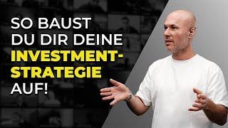 So baust du dir DEINE INVESTMENT-STARETGIE auf!