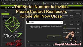 The Serial Number is Invalid. Please Contact Reallusion. iClone Will Now Close For iClone