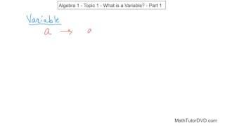 Algebra 1 - Lesson 1 - What Is A Variable?, Part 1