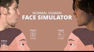 EATING YOUR BEST FRIEND / Normal Human Face Simulator