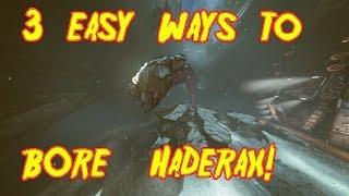 3 Easy ways to insta-B0re Haderax the Invencible!