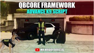 QBCore Advance K9 Script |  Fivem Scripts | Installation & Showcase