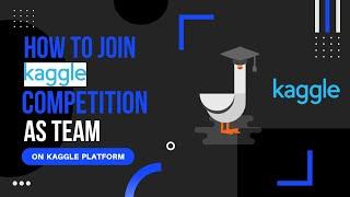 How to Join Kaggle Competition as Team | Machine Learning | Data Magic AI