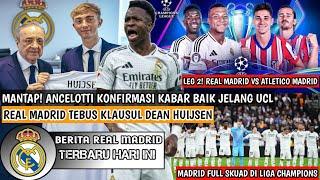 MANTAPDon Konfirmasi Kabar Baik Jelang UCLMadrid Resmi Tebus Klausul Dean HuijsenVinicius Out