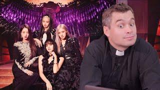 British Priest reacts to BLACKPINK - 'How You Like That'