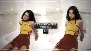 PIXEL MOTION BLUR TUTORIAL | AFTER EFFECTS