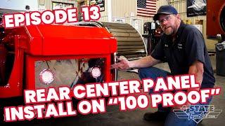 "100 Proof" Kenworth W900L Project - Rear Center Panel & Fuel Tank Crossover Panel Install - EP 13