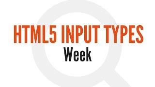 HTML5 Input Types: Week (10/14)