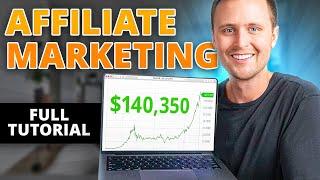 Full Affiliate Marketing Tutorial for Beginners (2024 Version)