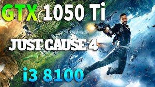 Just Cause 4 : GTX 1050 Ti - i3 8100