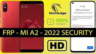 Xiaomi MI A2 Bypass Frp Remove Google Account Last Security