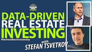 Data-Driven Real Estate Investing with Stefan Tsvetkov