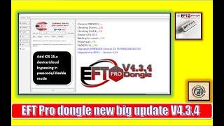 EFT Pro dongle latest update V4.3.4 2022 | EFT Pro new update V4.3.4 add iOS devices icloud bypass