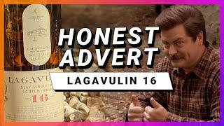 Lagavulin 16 - HONEST ADVERT