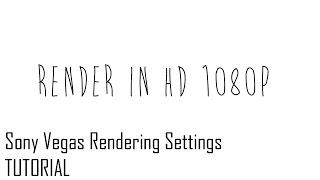 ↺ Render in HD 1080p Widescreen | Sony Vegas Tutorial