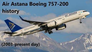 Air Astana Boeing 757-200 history (2003-present day)