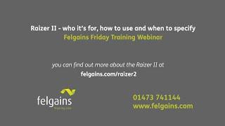 Raizer 2 – who it’s for, how to use and when to specify | Felgains Friday Training Webinar
