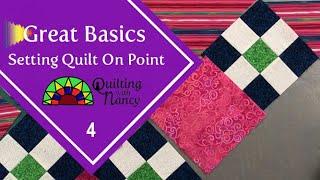 Great Basics 4: Setting Quilt On Point