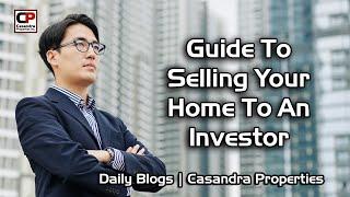 Guide To Selling Your Home To An Investor | Real Estate