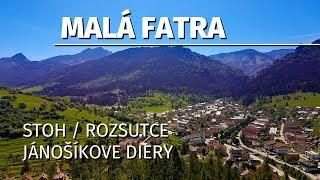 Malá Fatra - Terchová / Jánošíkové diery / Malý Rozsutec / Stoh / Poludňový Grúň / Štefanová