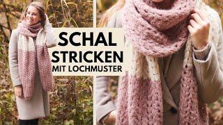 Schal mit Lochmuster stricken | Einfache Anleitung für Anfänger und Fortgeschrittene