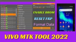 VIVO MTK TOOL 2022 | Reset FRP | Format Data | Enable BROM