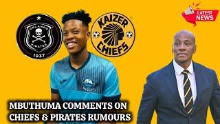 Richards Bay FC striker Yanela Mbuthuma addresses Kaizer Chiefs and Pirates rumours !