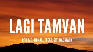 Rph & Dj Rodall (Feat. Siti Badriah) - Lagi Tamvan [Lyrics]