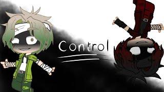 Клип||Control||Gacha Club||{Rus}