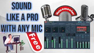 Sound like a PRO with any MIC, Voicemeeter tutorial