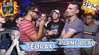 SLOVO (BPM): TEDRAX vs PLANE DEAD [реакция]