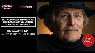 Filmtools/Rotolight presents Roy Wagner