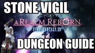 Final Fantasy XIV: A Realm Reborn - Stone Vigil Dungeon Guide