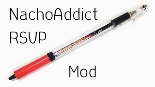 How to Make Nachoaddict RSVP Mod : : Pen Modding Tutorial