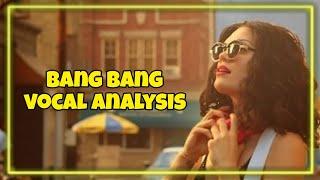 Jessie J ft. Ariana Grande, Nicki Minaj ~ Bang Bang (Vocal Analysis)