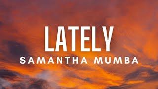 Samantha Mumba - Lately (Lyrics)