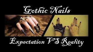  GOTHIC NAILS | Expectation VS Reality 