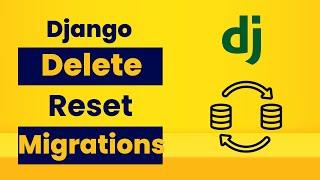 How to Reset/Delete Migrations in Django