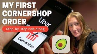 Cornershop by Uber | My First Cornershop Delivery | Shopping & Delivery App | Step-by-Step Guide