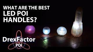 The Best LED poi handles - 2017 buyers guide