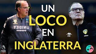 MARCELO BIELSA: Un LOCO en INGLATERRA | SKIPPERS