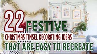 22 Festive Christmas Tinsel Decorating Ideas That Are Easy To Recreate