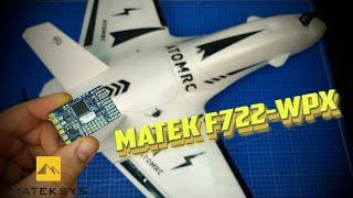 Matek F722-WPX тесты на крыле ATOMRC Dolphin как подключить и настроить.